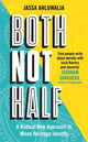 Book cover of: Both Not Half. By: Jassa Ahluwalia