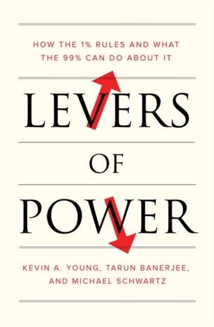 Book cover of: Levers of Power. By: Kevin A. Young