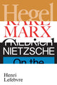 Hegel, Marx, Nietzsche