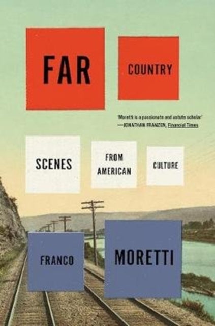 Book cover of: Far Country. By: Franco Moretti