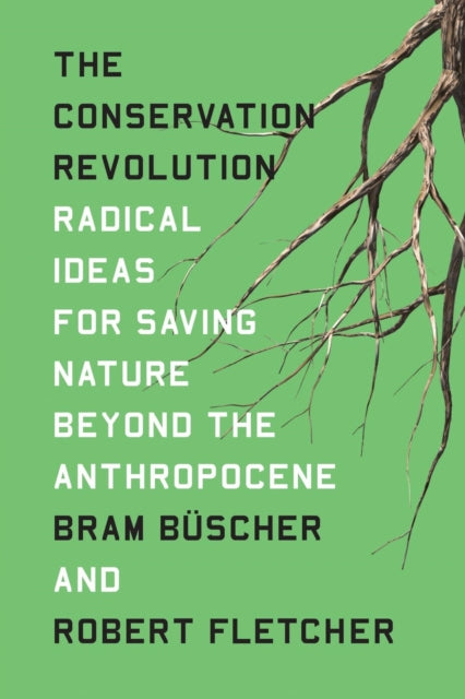 Book cover of: Conservation Revolution. By: Bram Buscher