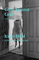 Girls Against God 9781788738958 Jenny Hval