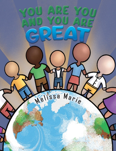 You Are You and You Are Great 9781788787147 Melissa Marie