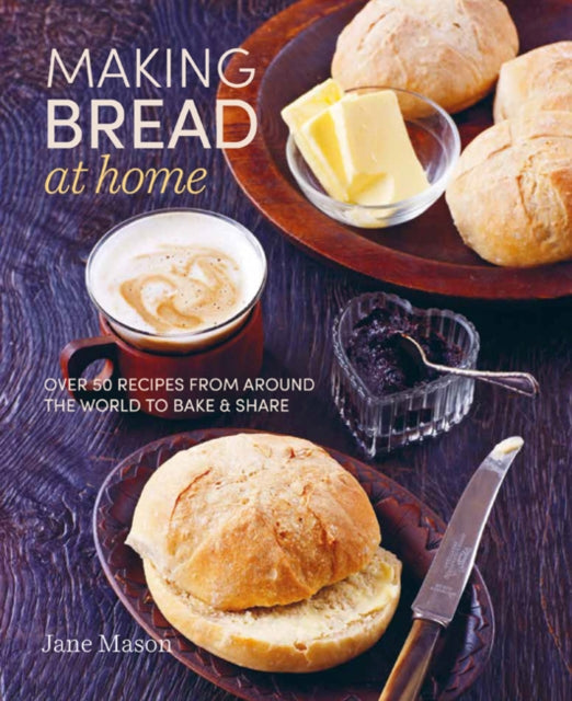 Book cover of: Making Bread at Home. By: Jane Mason
