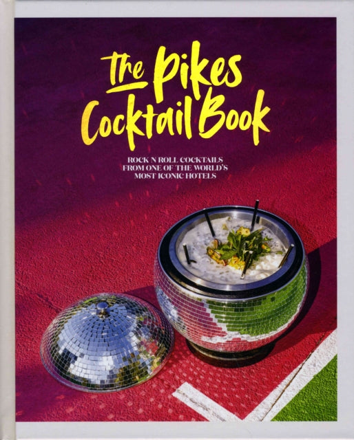 Book cover of: Pikes Cocktail Book. By: Dawn Hindle