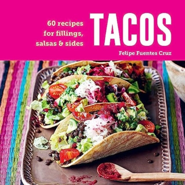 Book cover of: Tacos. By: Felipe Fuentes Cruz