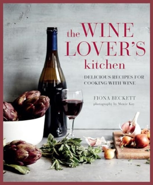 Book cover of: Wine Lover’s Kitchen. By: Fiona Beckett