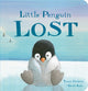 Book cover of: Little Penguin Lost. By: Tracey Corderoy