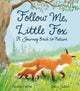 Book cover of: Follow Me, Little Fox. By: Camila Correa