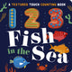 Book cover of: 123 Fish in the Sea. By: Luna Parks
