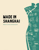 Book cover of: Made in Shanghai. By: Shen Yu