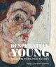 Book cover of: Desperately Young. By: Angela Swanson Jones