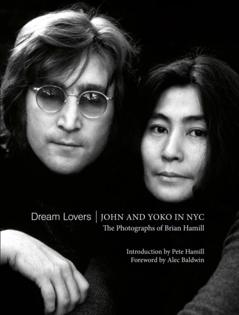 Book cover of: Dream Lovers: John and Yoko in NYC. By: Pete Hamill
