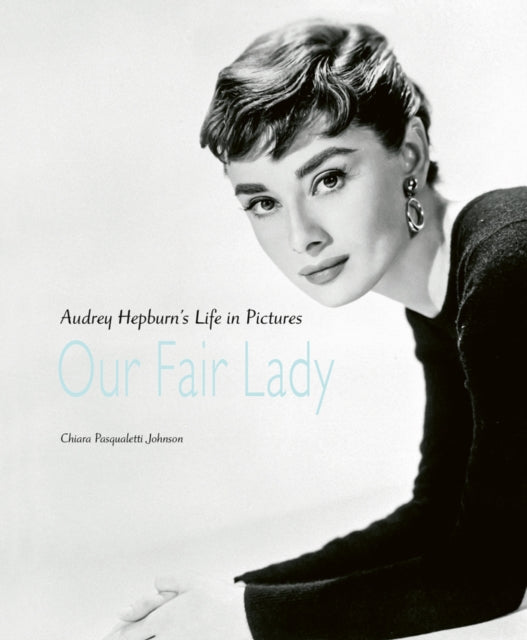 Book cover of: Our Fair Lady. By: Johnson