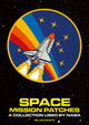 Book cover of: Space Mission Patches. By: Bill Schwartz