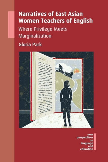 Book cover of: Narratives of East Asian Women Teachers of English. By: Gloria Park
