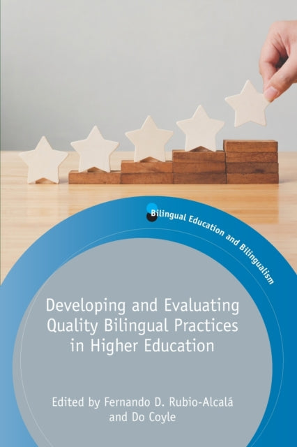 Book cover of: Developing and Evaluating Quality Bilingual Practices in Higher Education. By: Fernando D. Rubio-Alcalá