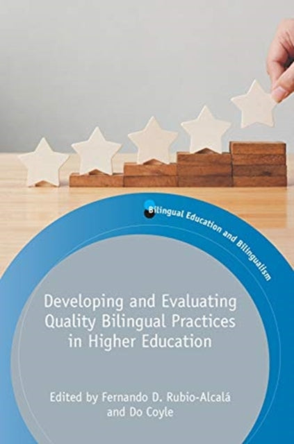 Book cover of: Developing and Evaluating Quality Bilingual Practices in Higher Education. By: Fernando D. Rubio-Alcalá