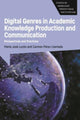Book cover of: Digital Genres in Academic Knowledge Production and Communication. By: PEREZ-LLANTADA JOSE LUZON