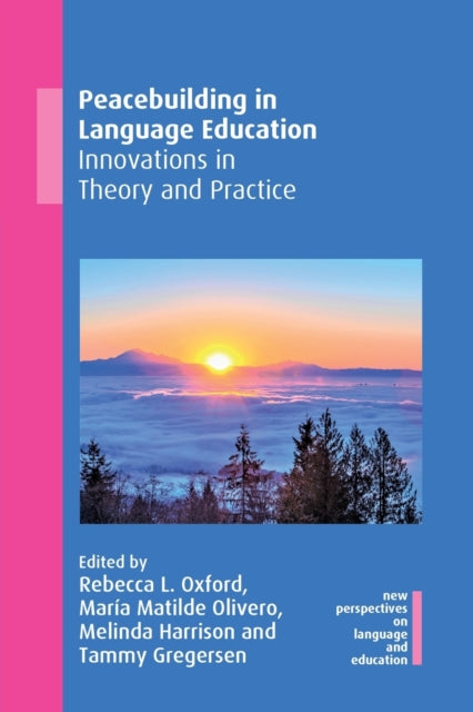Book cover of: Peacebuilding in Language Education. By: Rebecca L. Oxford