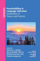 Book cover of: Peacebuilding in Language Education. By: Rebecca L. Oxford
