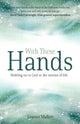 Book cover of: With These Hands. By: Leanne Mallett