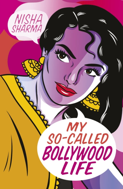 Book cover of: My So-Called Bollywood Life. By: Nisha Sharma