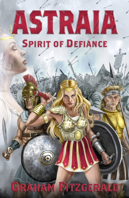 Book cover of: Astraia: Spirit of Defiance. By: G. I. Fitzgerald