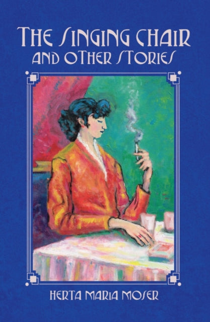 Book cover of: Singing Chair and Other Stories. By: Herta Maria Moser
