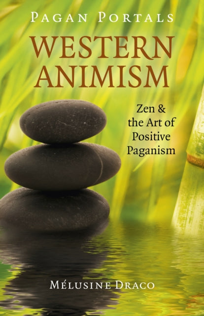 Book cover of: Pagan Portals - Western Animism. By: Melusine Draco