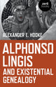 Book cover of: Alphonso Lingis and Existential Genealogy. By: Alexander E. Hooke