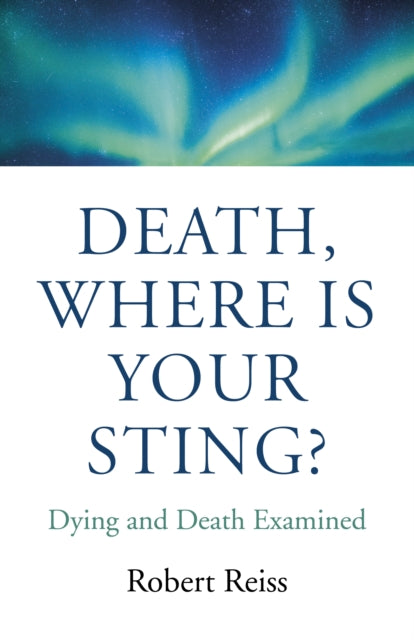 Book cover of: Death, Where Is Your Sting?. By: Robert Reiss