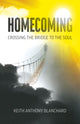 Book cover of: Homecoming. By: Keith Anthony Blanchard