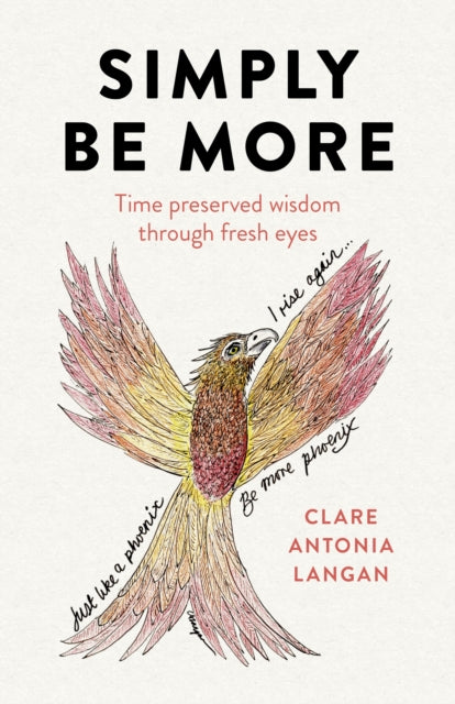Book cover of: Simply Be More. By: Clare Antonia Langan