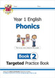 KS1 English Year 1 Phonics Targeted Practice Book - Book 2 9781789080179 Bryant Karen