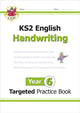 KS2 English Year 6 Handwriting Targeted Practice Book 9781789080667 CGP Books