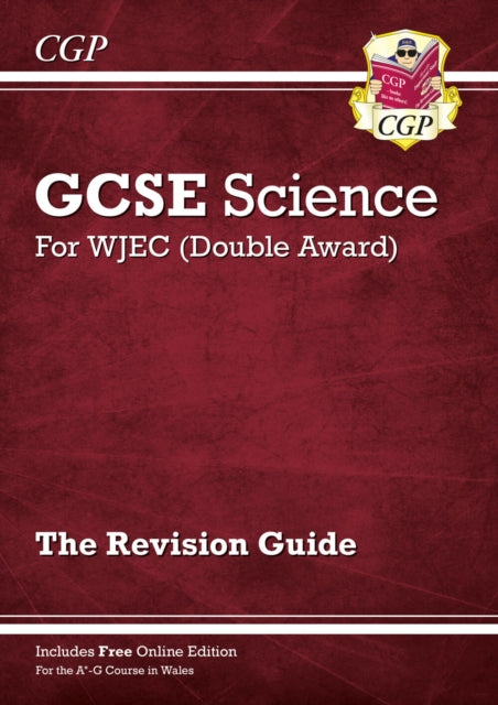 WJEC GCSE Science Double Award - Revision Guide (with Online Edition) 9781789080810 CGP Books