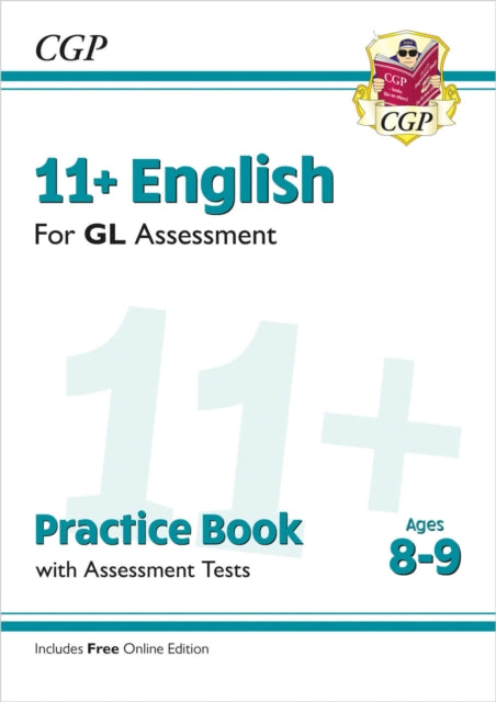 11+ GL English Practice Book & Assessment Tests - Ages 8-9 (with Online Edition) 9781789081534 CGP Books