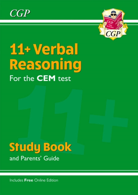 Book cover of: 11+ CEM Verbal Reasoning Study Book (with Parents’ Guide & Online Edition). By: CGP Books