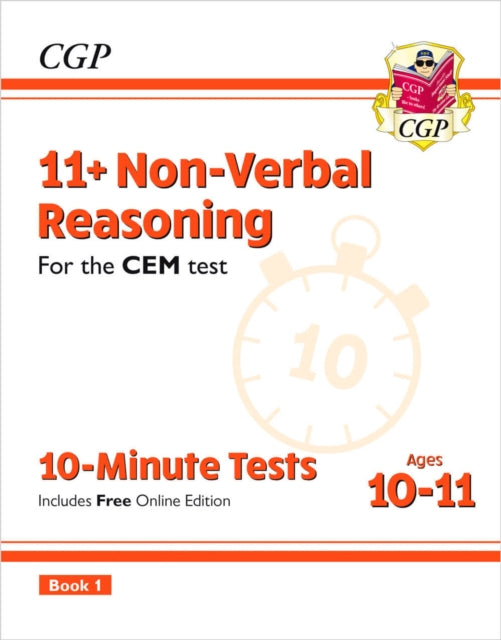 11+ CEM 10-Minute Tests: Non-Verbal Reasoning - Ages 10-11 Book 1 (with Online Edition) 9781789081947 CGP Books