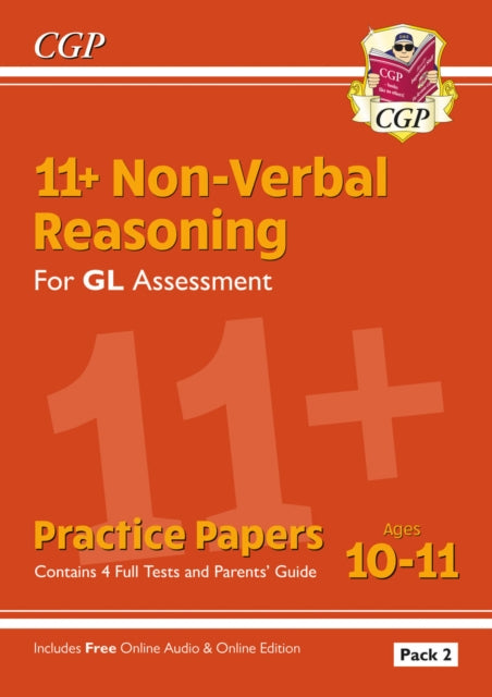 Book cover of: 11+ GL Non-Verbal Reasoning Practice Papers: Ages 10-11 Pack 2 (inc Parents' Guide & Online Ed)