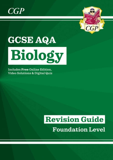 Book cover of: New GCSE Biology AQA Foundation Revision Guide with CGP RevisionHub
