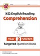 Book cover of: KS2 English Year 3 Stretch Reading Comprehension Targeted Question Book (+ Ans)