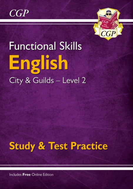 Book cover of: Functional Skills English: City & Guilds Level 2 - Study & Test Practice