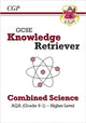 Book cover of: GCSE Combined Science AQA Knowledge Retriever - Higher. By: CGP Books