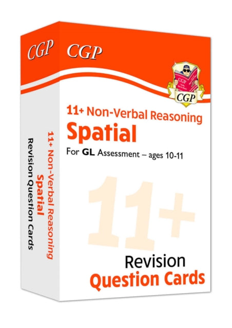 Book cover of: 11+ GL Revision Question Cards: Non-Verbal Reasoning Spatial - Ages 10-11