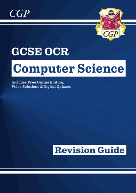 Book cover of: GCSE Computer Science OCR Revision Guide includes Online Edition, Videos & Quizzes