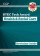 Book cover of: BTEC Tech Award in Health & Social Care: Revision Guide