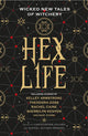 Book cover of: Hex Life: Wicked New Tales of Witchery