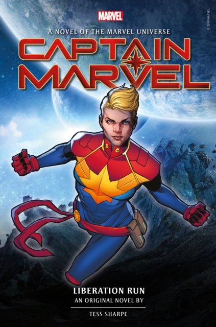 Book cover of: Captain Marvel: Liberation Run Prose Novel. By: Tess Sharpe